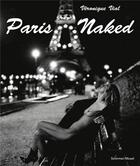 Couverture du livre « Paris naked » de Veronique Vial aux éditions Schirmer Mosel