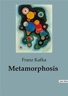 Couverture du livre « Metamorphosis » de Franz Kafka aux éditions Culturea