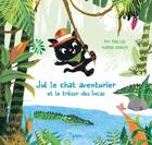 Couverture du livre « Jul le chat aventurier et le trésor des incas » de Puy Pinillos aux éditions Editions Du Tresor