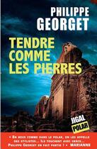 Couverture du livre « Tendre comme les pierres » de Philippe Georget aux éditions Jigal