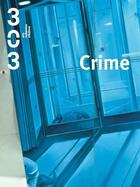 Couverture du livre « Crime » de  aux éditions Revue 303