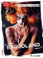 Couverture du livre « Barjoland » de Jean-Luc Luciani aux éditions Le Muscadier