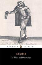 Couverture du livre « The Miser and Other Plays » de Moliere Jean-Baptiste aux éditions Penguin Books Ltd Digital