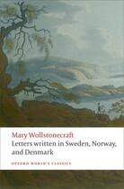 Couverture du livre « Letters written in Sweden, Norway, and Denmark » de Mary Wollstonecraft aux éditions Oup Oxford