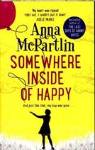 Couverture du livre « SOMEWHERE INSIDE OF HAPPY » de Anna Mcpartlin aux éditions Black Swan