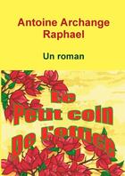 Couverture du livre « Le petit coin de l'office » de Antoine Archange Raphael aux éditions Lulu