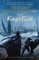 Couverture du livre « The King's Gold » de Arturo Perez-Reverte aux éditions Penguin Group Us