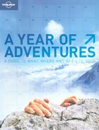 Couverture du livre « A year of adventures » de Andrew Bain aux éditions Lonely Planet France