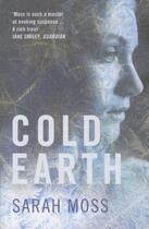 Couverture du livre « Cold Earth » de Sarah Moss aux éditions Granta Books