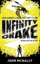 Couverture du livre « Infinity Drake t.1 ; les fils de Scarlatti » de John Mc Nally aux éditions Hachette Romans