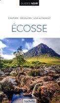 Couverture du livre « Guides voir : Ecosse » de Collectif Hachette aux éditions Hachette Tourisme