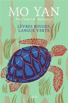 Couverture du livre « Lèvres rouges, langue verte » de Mo Yan aux éditions Seuil