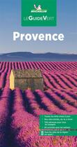 Couverture du livre « Le guide vert : Provence (édition 2022) » de Collectif Michelin aux éditions Michelin