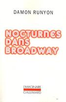 Couverture du livre « Nocturnes dans Broadway » de Damon Runyon aux éditions Gallimard