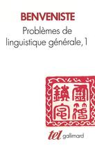 Couverture du livre « Problèmes de linguistique générale t.1 » de Emile Benvéniste aux éditions Gallimard