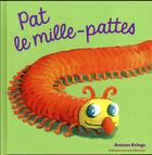 Couverture du livre « Pat le mille-pattes » de Antoon Krings aux éditions Gallimard Jeunesse Giboulees