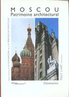 Couverture du livre « Moscou : patrimoine architectural (broche) » de Jean-Marie Perouse D aux éditions Flammarion