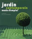 Couverture du livre « Jardin contemporain, mode d'emploi » de Colleu-Dumond C. aux éditions Flammarion