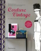 Couverture du livre « Couture vintage » de Barbara Bocquet aux éditions Flammarion