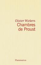 Couverture du livre « Chambres de Proust » de Olivier Wickers aux éditions Flammarion