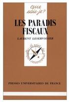 Couverture du livre « Les paradis fiscaux » de Leservoisier L. aux éditions Que Sais-je ?