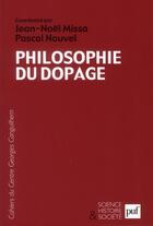 Couverture du livre « Philosophie du dopage » de Jean-Noel Missa et Pascal Nouvel aux éditions Puf