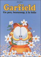 Couverture du livre « Garfield t.47 : un peu, beaucoup, à la folie » de Jim Davis aux éditions Dargaud