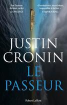 Couverture du livre « Le passeur » de Justin Cronin aux éditions Robert Laffont