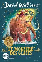 Couverture du livre « Le monstre des glaces » de David Walliams et Tony Ross aux éditions Albin Michel