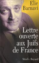 Couverture du livre « Lettre ouverte aux Juifs de France » de Elie Barnavi aux éditions Stock