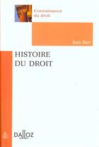 Couverture du livre « L'Histoire Du Droit » de Jean Bart aux éditions Dalloz