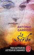 Couverture du livre « La scribe » de Antonio Garrido aux éditions Le Livre De Poche