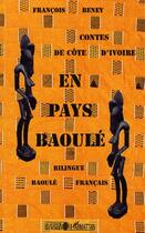 Couverture du livre « Contes de côte d'ivoire en pays baoule » de Francois Beney aux éditions Editions L'harmattan