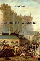 Couverture du livre « La soupe à la cocarde » de Sylvie Carenas aux éditions Editions Du Net