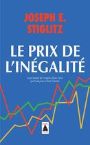 Couverture du livre « Le prix de l'inégalité » de Joseph Eugene Stiglitz aux éditions Actes Sud