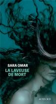 Couverture du livre « La laveuse de mort » de Sara Omar aux éditions Actes Sud