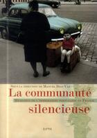 Couverture du livre « La communaute silencieuse ; histoire de l'immigration portugaise » de Manuel Dias Vaz aux éditions Elytis
