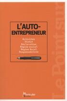 Couverture du livre « L'auto-entrepreneur » de Saugeras/Pequignot-D aux éditions Le Particulier