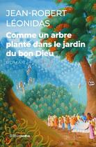 Couverture du livre « Comme un arbre planté dans le jardin du bon Dieu » de Jean-Robert Leonidas aux éditions Riveneuve