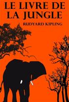 Couverture du livre « Le livre de la jungle » de Rudyard Kipling aux éditions Storylab