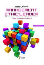 Couverture du livre « Management ethic leader 150 valeurs pour donner du sens a votre management faites bouger vos v » de Gouvier Jacky aux éditions 7 Ecrit