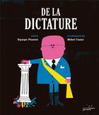 Couverture du livre « De la dictature » de Mikel Casal et Equipo Plantel aux éditions Rue De L'echiquier