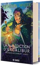 Couverture du livre « La malédiction d'Excalibur » de Kiersten White aux éditions De Saxus