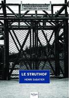 Couverture du livre « Le Struthof » de Sabatier Henri aux éditions Nombre 7