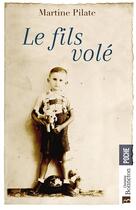 Couverture du livre « Le fils volé » de Martine Pilate aux éditions Bonneton