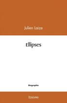 Couverture du livre « Ellipses » de Laize Julien aux éditions Edilivre