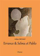 Couverture du livre « Errance & Selma et Pablo » de Thevenet Colette aux éditions La Galipote