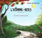 Couverture du livre « L'HOMME BOIS » de Elodie Templier aux éditions Neg Mawon