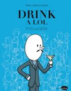 Couverture du livre « Drink a lol ; imbuvable » de Ookah et Tailor J Thom aux éditions Marabout