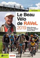 Couverture du livre « Le beau vélo de Ravel 2019 » de Frederique Thiebaut et Adrien Joveneau et Francis Hubin aux éditions Renaissance Du Livre